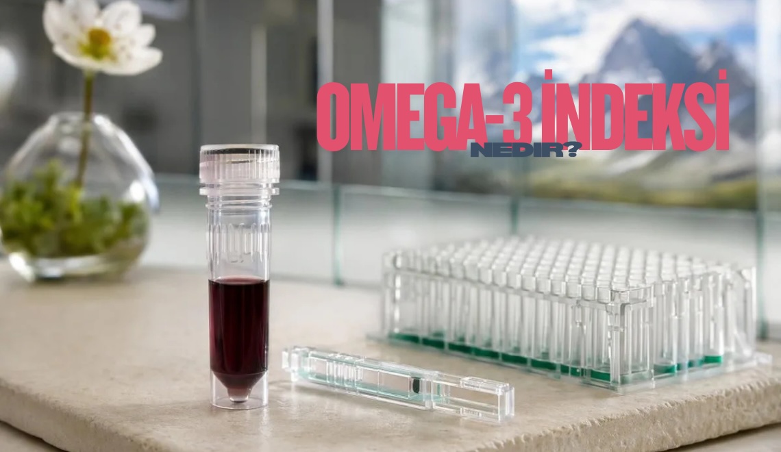 Omega-3 İndeksi Nedir? Kalp ve Beyin Sağlığınız İçin Neden Önemlidir?