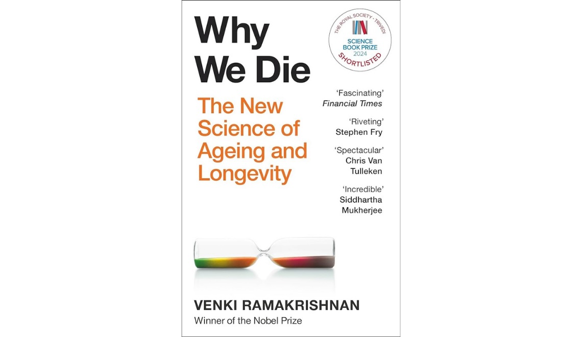 Why We Die Kitap İncelemesi: Nobel Ödüllü Bilimden Yaşlanmanın Sırları