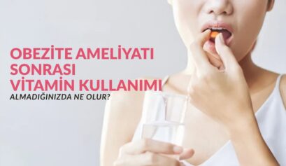 Obezite ameliyatı sonrası vitamin ve mineral takviyesi kullanan hasta